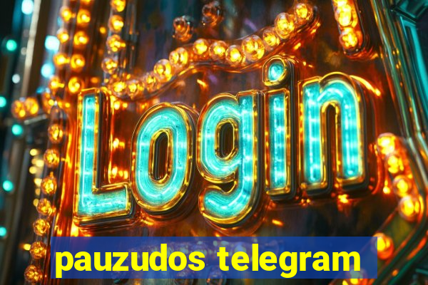 pauzudos telegram